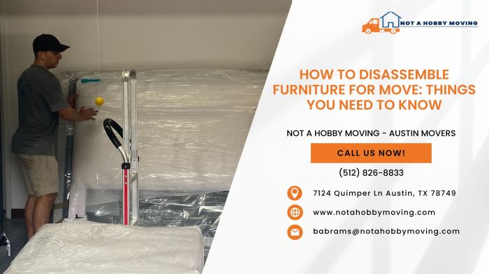 Disassemble furniture for move